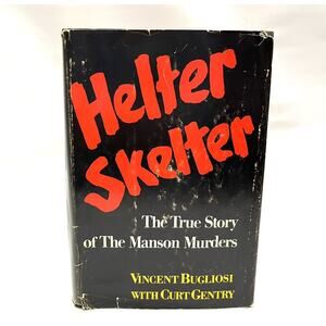 Helter Skelter Hardcover Book Vincent Bugliosi First Edition Manson Dust Cover